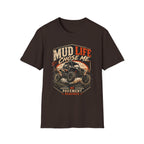 Mud Life Chose Me – Tire Time Tee