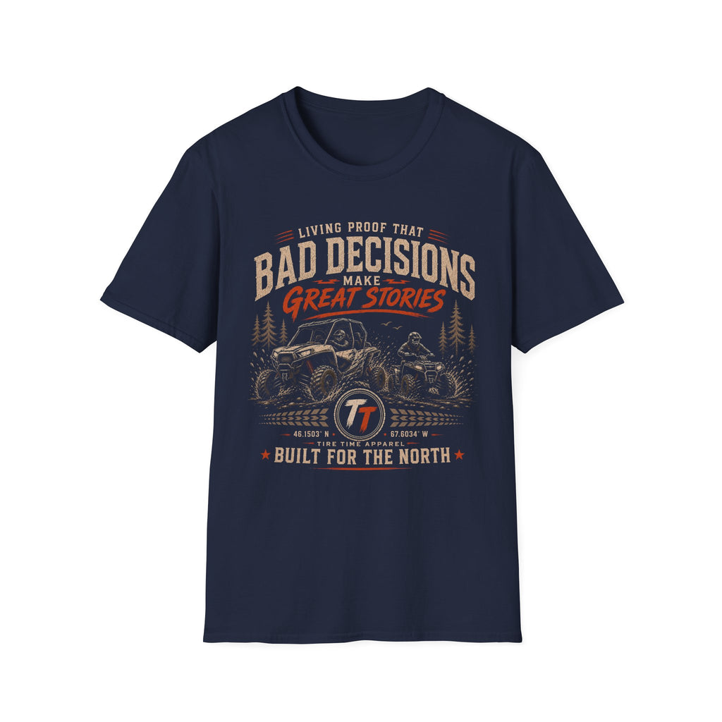 Bad Decisions Make Great Stories T‑Shirt