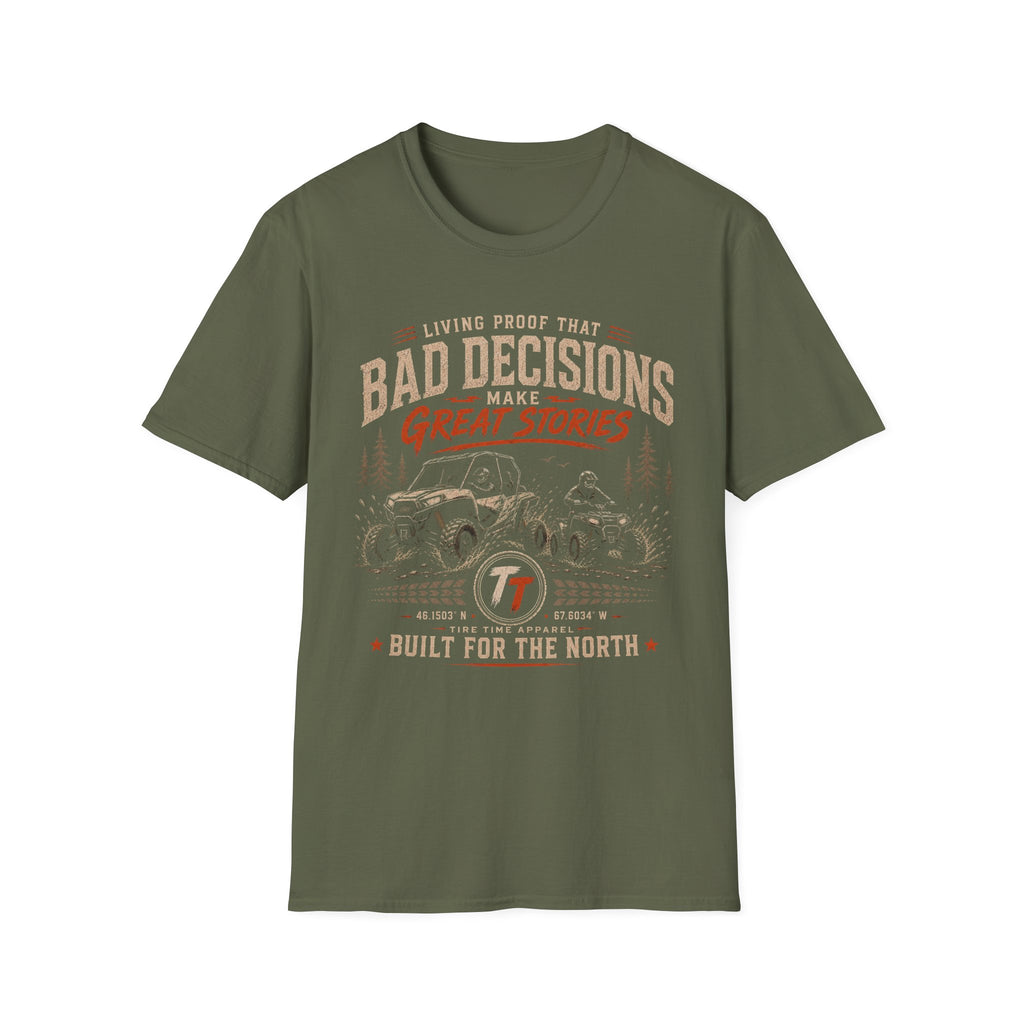 Bad Decisions Make Great Stories T‑Shirt