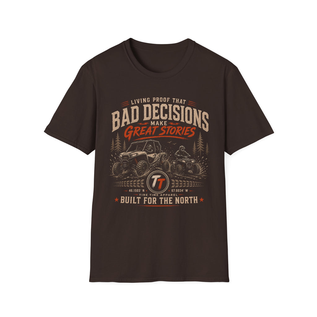 Bad Decisions Make Great Stories T‑Shirt