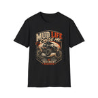 Mud Life Chose Me – Tire Time Tee