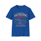 Bad Decisions Make Great Stories T‑Shirt