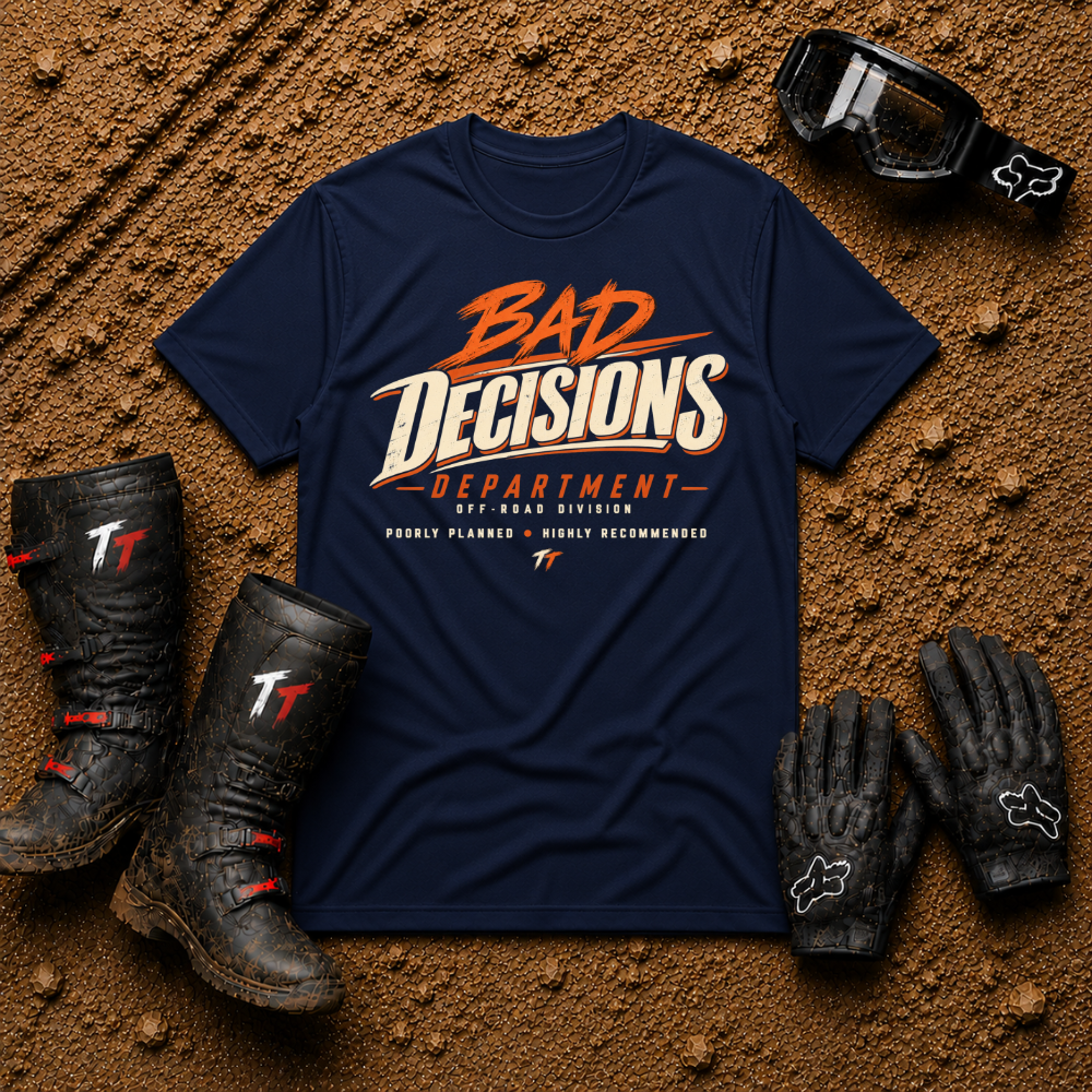 Navy Bad Decisions Dept funny off-road ATV/UTV t-shirt — Tire Time Offroad
