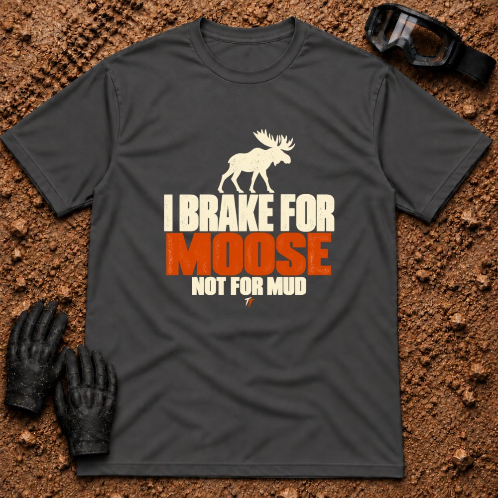 Dark Heather I Brake For Moose T-Shirt with moose silhouette and Not For Mud graphic — Tire Time Offroad ATV/UTV tee