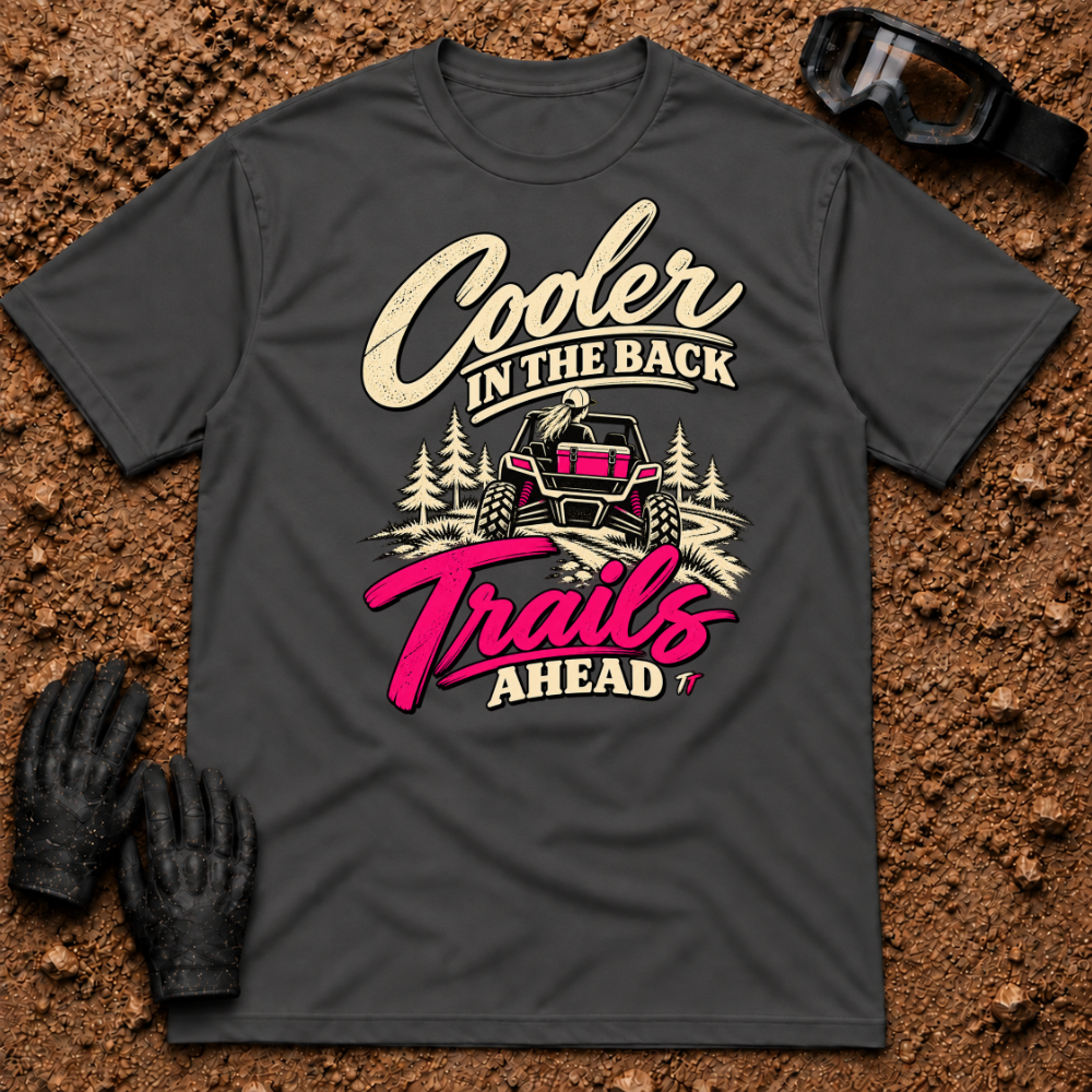 Dark Heather Cooler In The Back T-Shirt with a woman driving a side-by-side, pink cooler in the bed and "Trails Ahead" in hot pink — Tire Time Offroad ATV/UTV tee