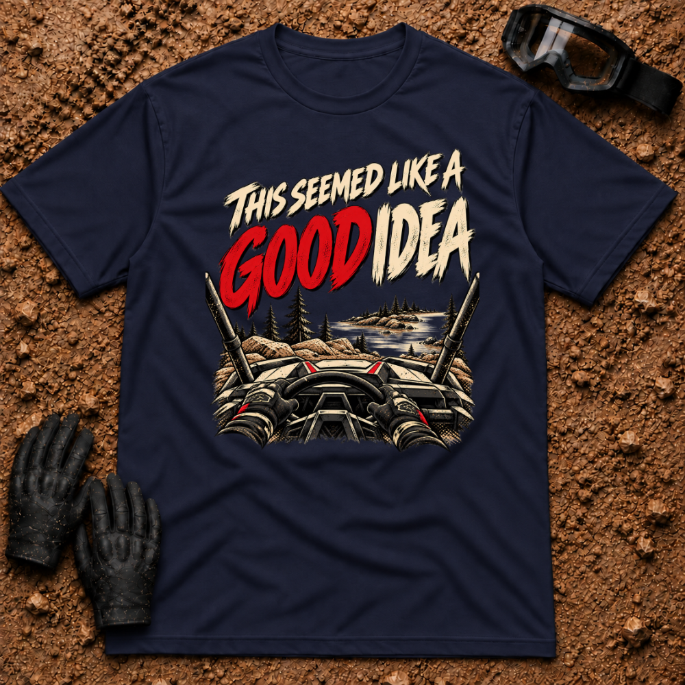 This Seemed Like a Good Idea t-shirt in Navy - side-by-side front wheels in the air on a rocky hill climb