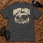 Dark Heather Happy As Hell T-Shirt with cream "Happy As Hell Again" lettering and a side-by-side on a pine trail — Tire Time Offroad ATV/UTV tee