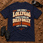 Lollygag Fiddle-Faddle Dilly-Dally T-Shirt in Navy - funny retro lettering with a winding pine trail, Tire Time Offroad