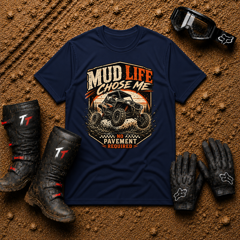 Navy Mud Life Chose Me SxS trail riding shirt — Tire Time Offroad