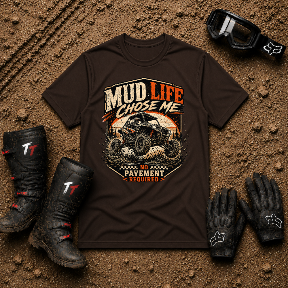 Dark chocolate Mud Life Chose Me off-road mudding graphic tee — Tire Time Offroad