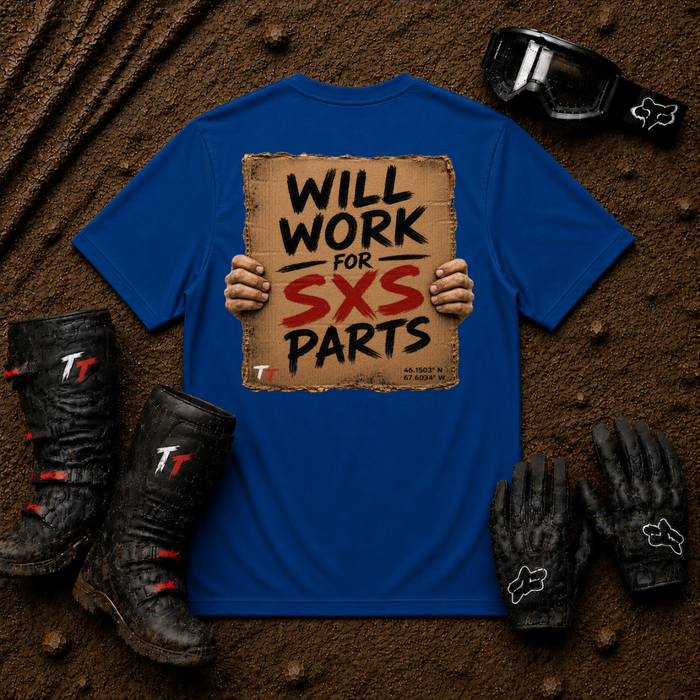 Royal blue t-shirt printed with "Will Work for SXS Parts" - funny ATV and UTV trail riding shirt