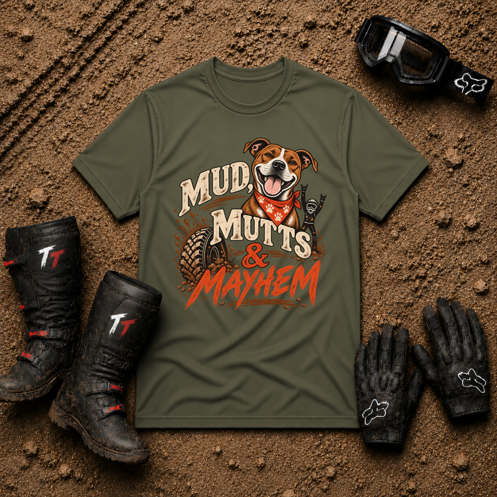 Mud, Mutts & Mayhem T-Shirt in Military Green - funny dog lover off-road tee for ATV, UTV and side-by-side riders