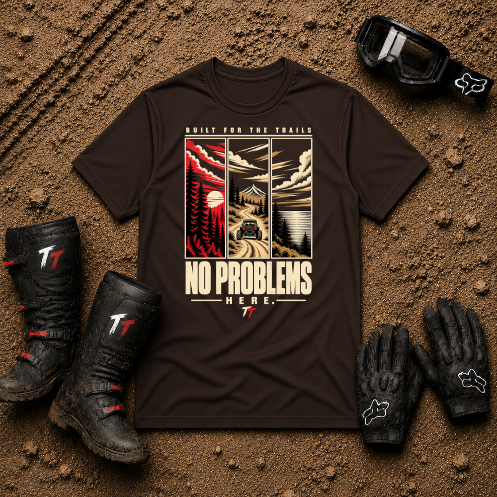 Dark chocolate No Problems Here ATV/UTV t-shirt — Tire Time Offroad