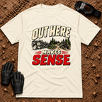 Out Here Makes Sense t-shirt in Natural - side-by-side off-road tee with spruce forest trail scene