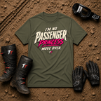 Military green I'm No Passenger Princess women's off-road ATV/UTV t-shirt — Tire Time Offroad