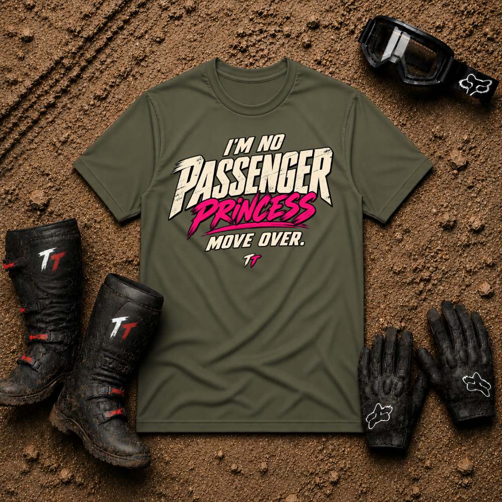 Military green I'm No Passenger Princess women's off-road ATV/UTV t-shirt — Tire Time Offroad