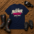 Navy I'm No Passenger Princess women's off-road ATV/UTV t-shirt — Tire Time Offroad