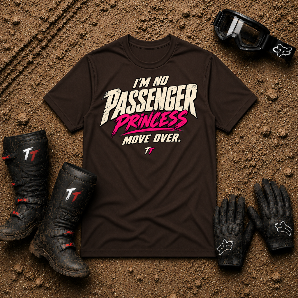 Dark chocolate I'm No Passenger Princess women's off-road ATV/UTV t-shirt — Tire Time Offroad