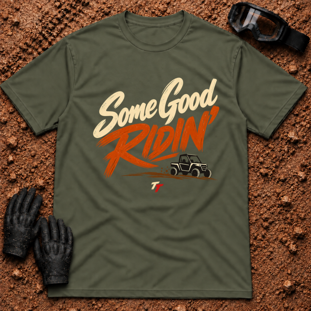 Some Good Ridin' t-shirt in Military Green - New Brunswick slang ATV and side-by-side tee - Tire Time Offroad