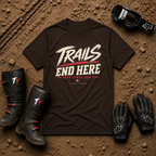 Dark chocolate brown Trails End Here graphic tee – Tire Time off-road apparel