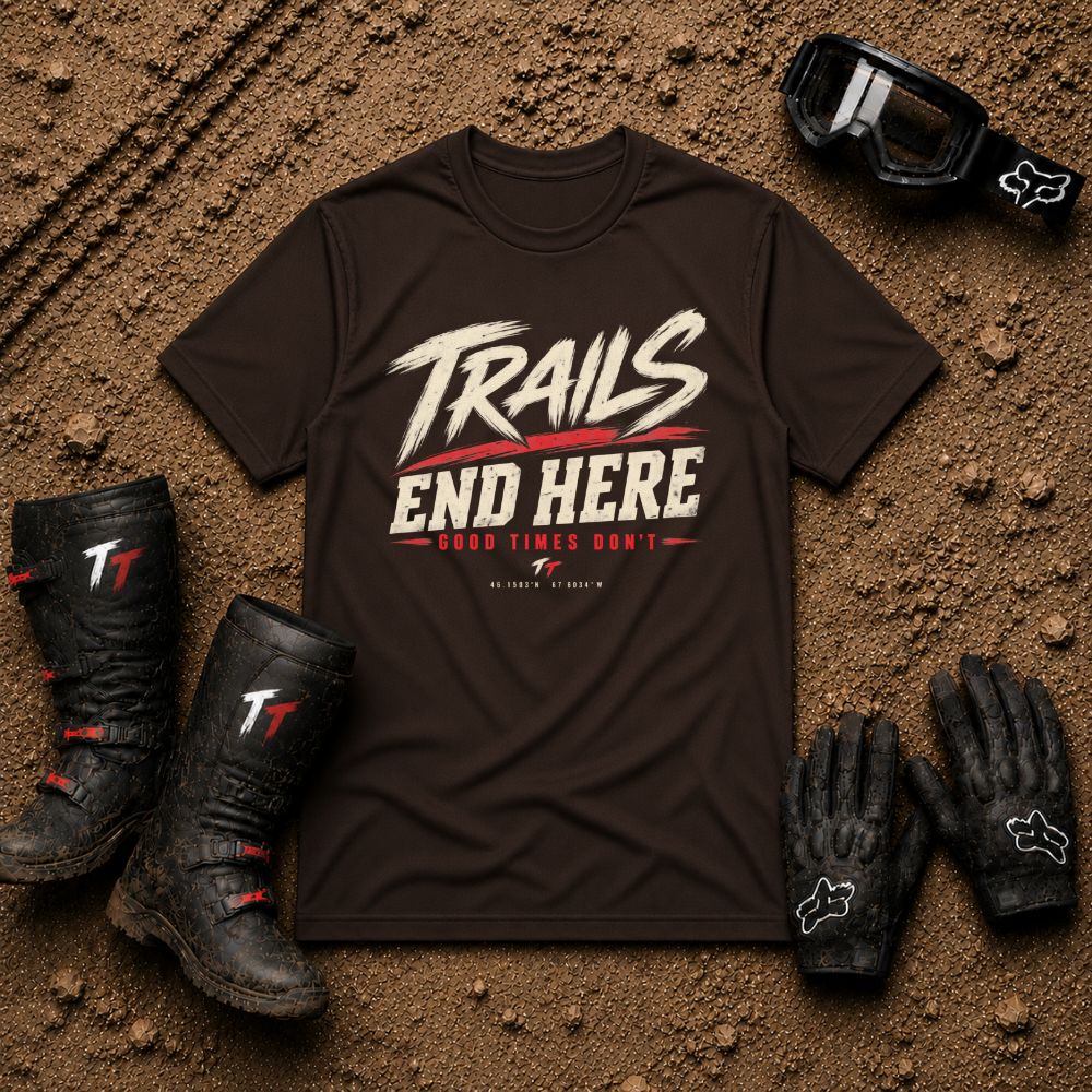 Dark chocolate brown Trails End Here graphic tee – Tire Time off-road apparel