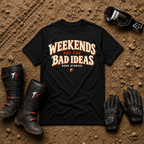 Black Weekends Are for Bad Ideas funny off-road ATV/UTV t-shirt — Tire Time Offroad