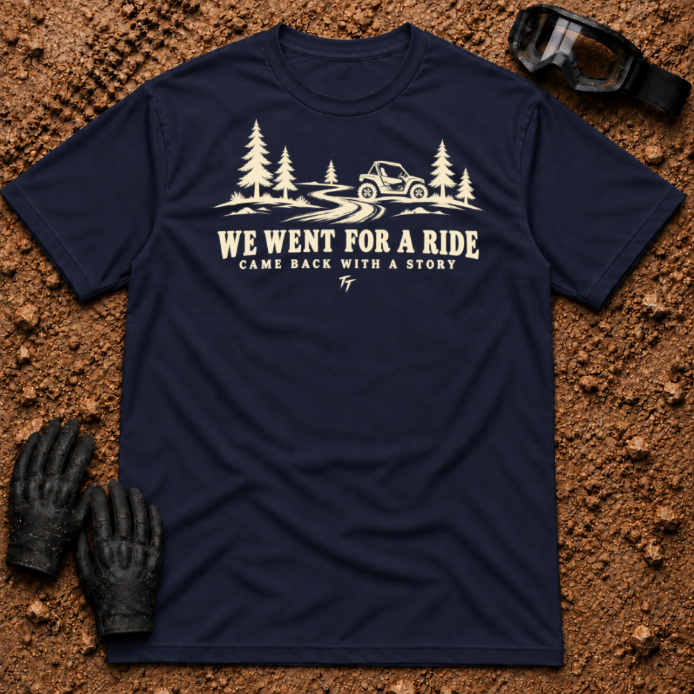 Navy We Went For A Ride T-Shirt with a side-by-side on a winding pine trail and Came Back With A Story tagline — Tire Time Offroad ATV/UTV tee